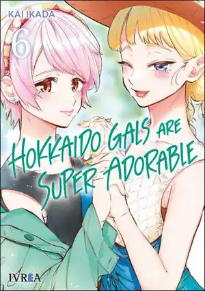 HOKKAIDO GALS ARE SUPER ADORABLE N 06 Neuheit