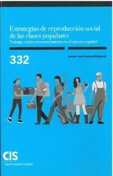 ESTRATEGIAS DE REPRODUCCIÓN SOCIAL DE LAS CLASES POPULARES. TRABAJO, CRISIS Y RE Im Trend