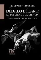 Sofort Bestellen DÉDALO E ÍCARO: EL FUTURO DE LA CIENCIA (EDICIÓN EN TAPA DURA). EL FUTURO DE LA CIENCIA