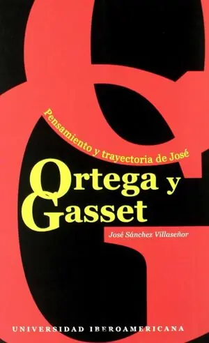 PENSAMIENTO Y TRAYECTORIA DE JOSÉ ORTEGA Y GASSET. Neue Kollektion
