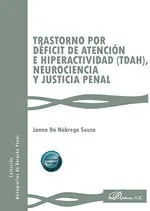 Schneller Versand TRASTORNO POR DÉFICIT DE ATENCIÓN E HIPERACTIVIDAD (TDAH), NEUROCIENCIA Y JUSTICIA PENAL