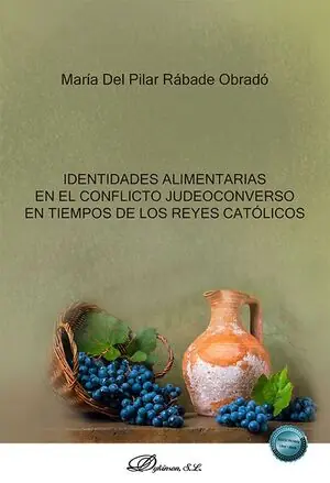 IDENTIDADES ALIMENTARIAS EN EL CONFLICTO JUDEOCONVERSO EN TIEMPOS DE LOS REYES CATOLICOS Geprüft