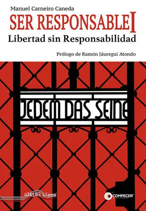 SER RESPONSABLE I. LIBERTAD SIN RESPONSABILIDAD Preiswert