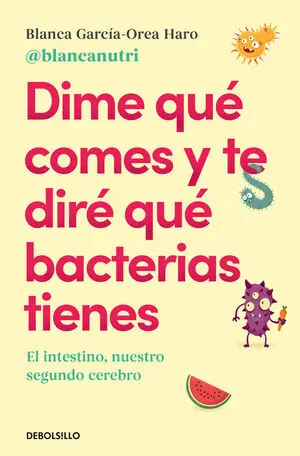 DIME QUÉ COMES Y TE DIRÉ QUÉ BACTERIAS TIENES. EL INTESTINO, NUESTRO SEGUNDO CEREBRO Neuheit
