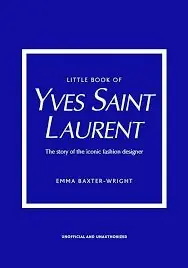 THE LITTLE BOOK OF YVES SAINT LAURENT Nur Heute