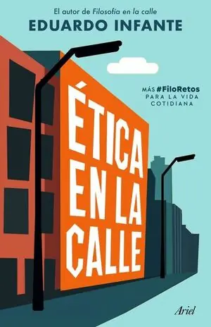 Gleich Bestellen ÉTICA EN LA CALLE. MÁS #FILORETOS PARA LA VIDA COTIDIANA
