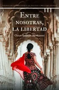 ENTRE NOSOTRAS, LA LIBERTAD Sale