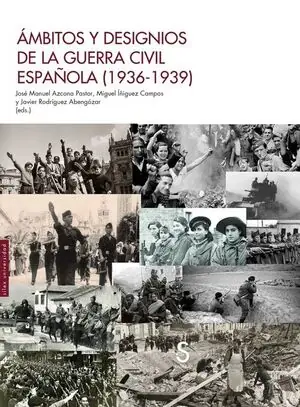 ÁMBITOS Y DESIGNIOS DE LA GUERRA CIVIL ESPAÑOLA Highlight