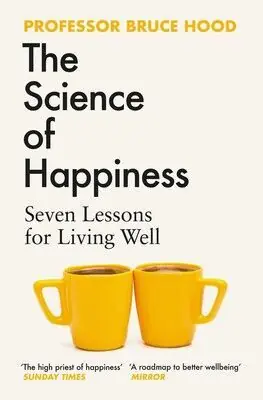 THE SCIENCE OF HAPPINESS. SEVEN LESSONS FOR LIVING WELL Sonderaktion
