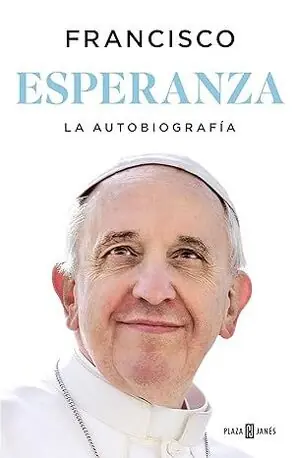 Rabatt ESPERANZA. LA AUTOBIOGRAFÍA. MEMORIAS DEL PAPA FRANCISCO