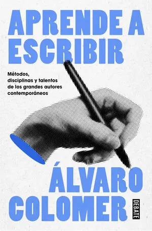 Premium APRENDE A ESCRIBIR. MÉTODOS, DISCIPLINAS Y TALENTOS DE LOS GRANDES AUTORES CONTEMPORÁNEOS