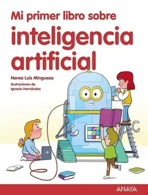 MI PRIMER LIBRO SOBRE INTELIGENCIA ARTIFICIAL Neue Kollektion