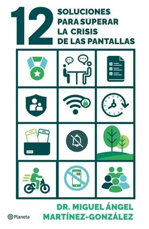 Bestseller 12 SOLUCIONES PARA SUPERAR LOS RETOS DE LAS PANTALLAS. CÓMO PREVENIR ADICCIONES, EL CONSUMO DE PORNOGRAFÍA Y PROBLEMAS DE SALUD MENTAL