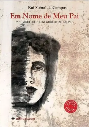 Abverkauf EM NOME DE MEU PAI. PREFACIO DO POETA ADALBERTO ALVES