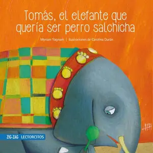 TOMAS, ELEFANTE QUERIA SER PERRO SALCHICHA Neue Kollektion