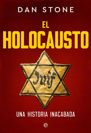 Ab Werk HOLOCAUSTO, EL. UNA HISTORIA INACABADA