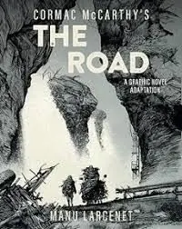 Ab Werk THE ROAD. (A GRAPHIC NOVEL ADAPTATION)