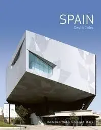 Limited Edition SPAIN: MODERN ARCHITECTURES IN HISTORY. MODERN ARCHITECTURES IN HISTORY