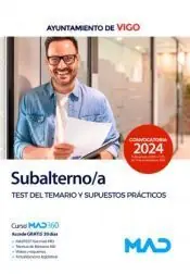 SUBALTERNO/A. TEST DEL TEMARIO Y SUPUESTOS PRÁCTICOS. AYUNTAMIENTO DE VIGO (2024) Direkt Vom Hersteller