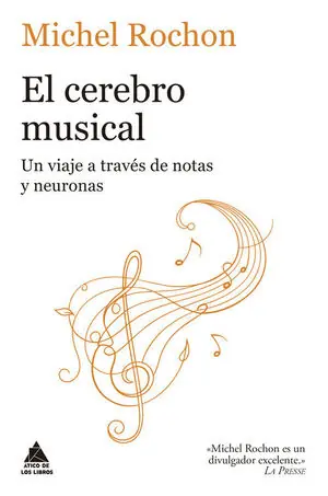 Top-Preis EL CEREBRO MUSICAL. UN VIAJE A TRAVÉS DE NOTAS Y NEURONAS