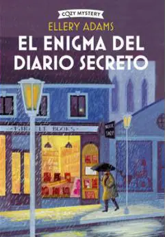 Sichere Zahlung EL ENIGMA DEL DIARIO SECRETO. SECRETOS, LIBROS Y BOLLOS - 3 (COZY MYSTERY)
