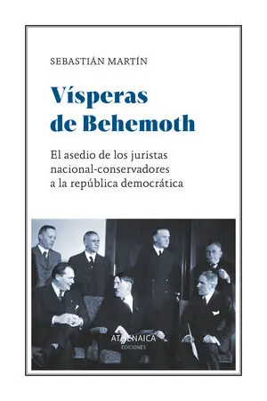 VÍSPERAS DE BEHEMOTH. EL ASEDIO DE LOS JURISTAS NACIONAL-CONSERVADORES A LA REPÚBLICA DEMOCRÁTICA Preiswert
