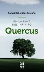 Neuheit QUERCUS - EN LA RAYA DEL INFINITO