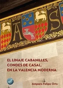 Neuheit EL LINAJE CABANILLES, CONDES DE CASAL, EN LA VALENCIA MODERNA