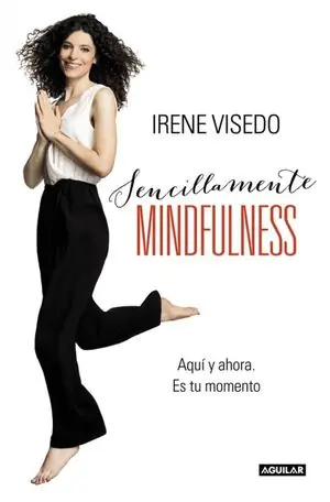 SENCILLAMENTE MINDFULNESS. AQUÍ Y AHORA. ES TU MOMENTO Weltweiter Versand