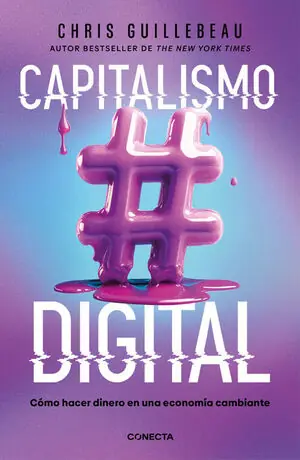 Top-Seller CAPITALISMO DIGITAL. COMO HACER DINERO EN UNA ECONOMIA CAMBIANTE