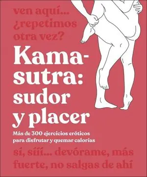 Must-Have KAMA-SUTRA: SUDOR Y PLACER