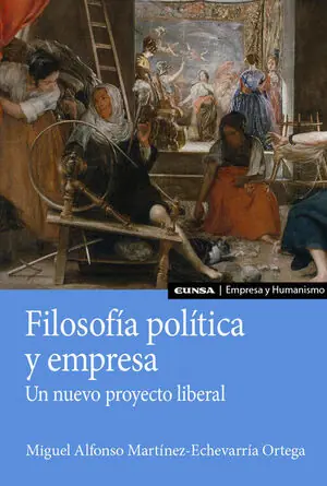 Online Kaufen FILOSOFÍA POLÍTICA Y EMPRESA. UN NUEVO PROYECTO LIBERAL