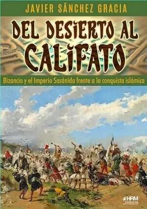 Top-Angebot DEL DESIERTO AL CALIFATO BIZANCIO
