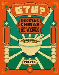RECETAS CHINAS PARA CALENTAR EL ALMA. ¨HAS COMIDO YA? Aktuell