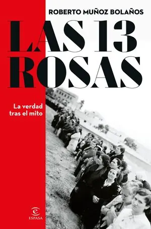 Markenware LAS 13 ROSAS. LA VERDAD TRAS EL MITO
