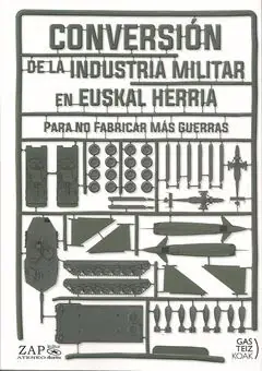 Limited Edition CONVERSIÓN DE LA INDUSTRIA MILITAR EN EUSKAL HERRIA