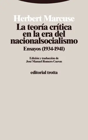 TEORÍA CRÍTICA EN LA ERA DEL NACIONALSOCIALISMO, LA. ENSAYOS (1934-1941) Neu