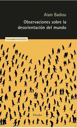 Geld-Zurück-Garantie OBSERVACIONES SOBRE LA DESORIENTACIÓN DEL MUNDO
