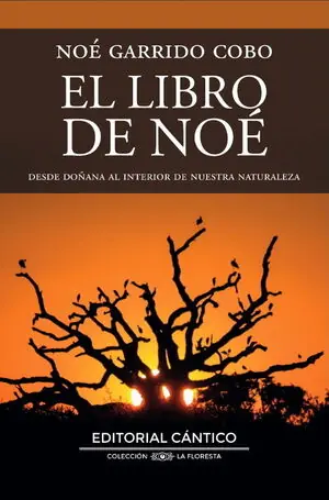 Jetzt Kaufen EL LIBRO DE NOÉ. DESDE DOÑANA AL INTERIOR DE NUESTRA NATURALEZA