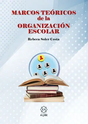 Preisreduziert MARCOS TEÓRICOS DE LA ORGANIZACIÓN ESCOLAR