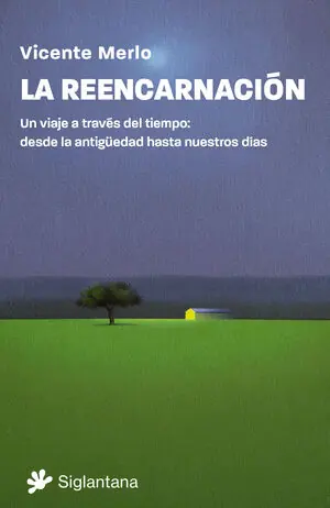 Saisonangebot LA REENCARNACIÓN. UN VIAJE A TRAVÉS DEL TIEMPO: DESDE LA ANTIGÜEDAD HASTA NUESTROS DÍAS