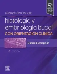 PRINCIPIOS DE HISTOLOGÍA Y EMBRIOLOGÍA BUCAL (6ª EDIC.). CON ORIENTACIÓN CLÍNICA Expressversand