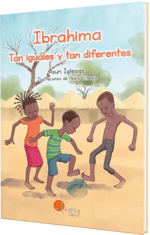 Neu Im Sortiment IBRAHIMA. TAN IGUALES Y TAN DIFERENTES. TAN IGUALES Y TAN DIFERENTES