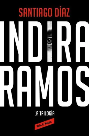Weltweiter Versand INDIRA RAMOS. LA TRILOGÍA (EDICIÓN ÓMNIBUS). BUEN PADRE / LAS OTRAS NIÑAS / INDIRA