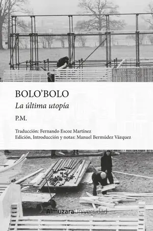 Preiswert BOLO´BOLO. LA ÚLTIMA UTOPÍA