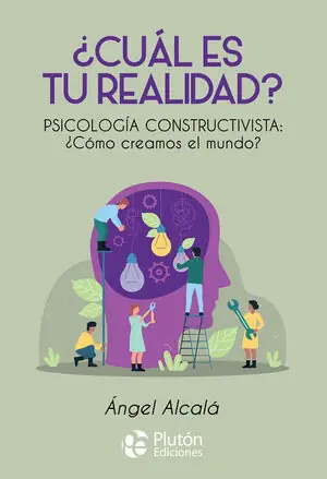 ¿CUAL ES TU REALIDAD?. PSICOLOGÍA CONSTRUCTIVISTA: ¿COMO CREAMOS EL MUNDO? Saisonangebot