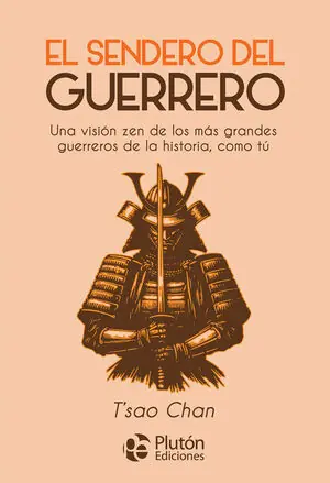 SENDERO DEL GUERRERO, EL. UNA VISION ZEN DE LOS MAS GRANDES GUERREROS DE LA HISTORIA, COMO Garantierte Lieferung