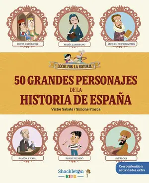 50 GRANDES PERSONAJES DE LA HISTORIA DE ESPAÑA. DESDE ATAPUERCA HASTA NUESTROS DIAS, LAS BIOGRAFIAS DE LOS VIPS DE NUESTRA HISTO Kostenfreie Lieferung