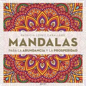Garantierte Lieferung MANDALAS PARA LA ABUNDANCIA Y LA PROSPERIDAD