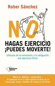 Geprüft NO HAGAS EJERCICIO. PUEDES MOVERTE!